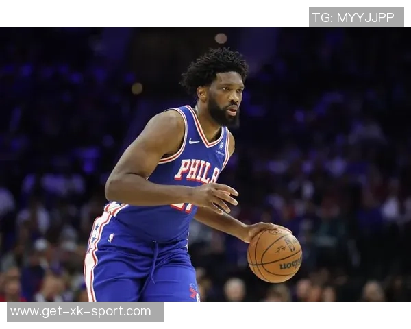 恩比德渴望训练但右膝酸痛纳斯表示将遵循医生建议调整恢复计划